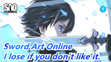 Sword Art Online|[Super Epic Mashup/Three rewrites]I lose if you don't like it._1