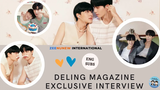 【ENG SUBS】Deling Magazine x ZeeNuNew Exclusive Interview