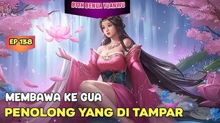 BTTH BENUA YUANWU EPISODE 138 SUB INDO | WANITA GALAK