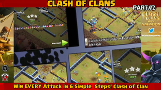 Win EVERY Attack in 6 Simple Steps! Clash of Clans PART2