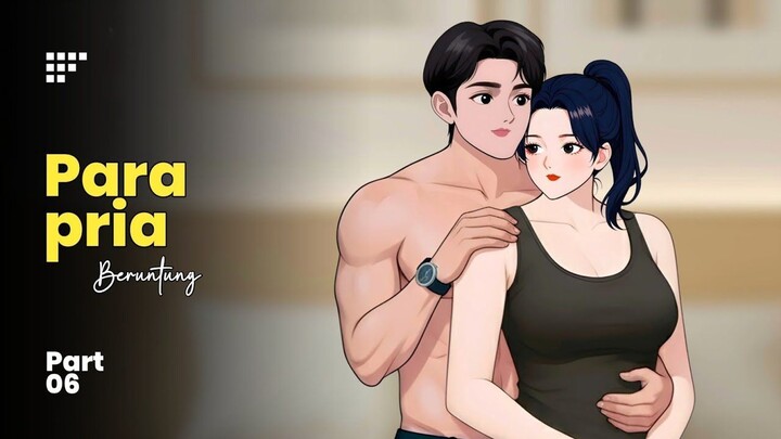 PARA PRIA BERUNTUNG Part 06 - Drama Animasi Sekolah