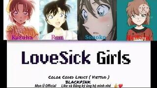 LOVESHICK GIRL (VIETSUB) - BLACKPINK | COLORS CODES LYRICS | CONAN AMV | MON Ú OFFICIAL
