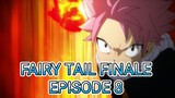 Fairy Tail Finale Episode 8