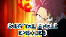 Fairy Tail Finale Episode 8