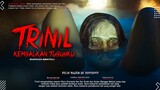 Trailer Film Trinil - Balekno Gembungku ( Kembalikan Tubuhku ) | Siap Meneror Di Awal Tahun 2024!!