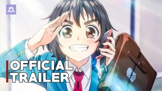 To Become a Real Heroine! The Unpopular Girl and the Secret Task | Official Trailer 2