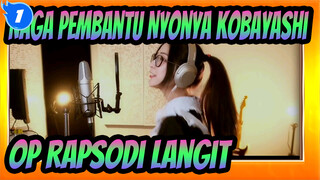 OP Rapsodi Langit / Fhána | Naga Pembantu Nyonya Kobayashi_1