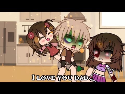 I love you dad! Meme | Meme Trend [ Ep.1 ] 🌸👑| Gacha Life/Gacha Club Compilation💖✔️