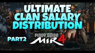 [MIR4] ULTIMATE CLAN SALARY DISTRIBUTION PART 2