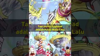 Egghead Adalah Tiruan Kerajaan Kuno❗Teknologi Mereka Sama❗#shorts #onepiece #egghead #ancientkingdom