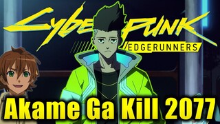 Cyberpunk Edgerunners, Anime Masa Depan yang Kurang Gua Sukai #sebentaraja