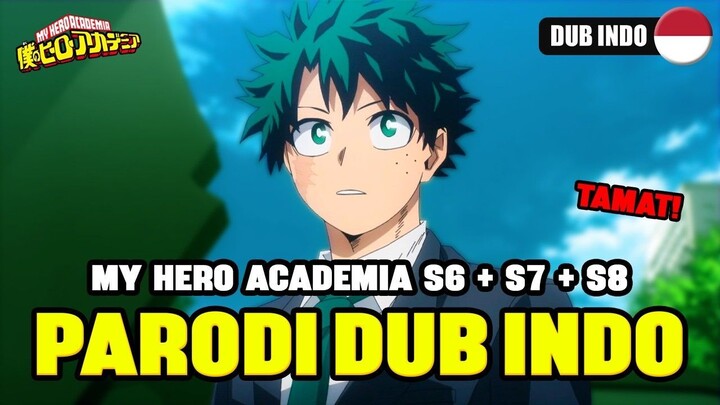 BOKU NO HERO ACADEMIA PART FINAL [ TAMAT ] PARODI DUB INDO
