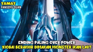 XIAOBAY BERAKHIR DIMAKAN MONSTER BAWAH LAUT - ALUR CERITA DONGHUA FY PART 30