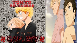 TOKYO REVENGERS 277 | REVIEW | TODOS HAN SIDO SALVADOS | LA TOMAN SE DISUELVE | ¿ QUIEN SE CASARA?