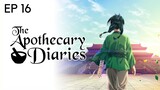 The Apothecary Diaries S1 EP 16