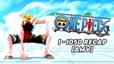 One Piece [1-1050] RECAP IN 5 MINUTES!
