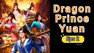 Dragon Prince Yuan Eps 2