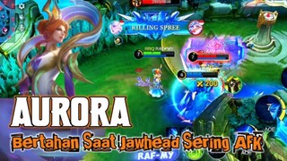 Gagal Epic Comeback Aurora Mobile Legends! Tetap Bertahan Walau Tim AFK dan Kalah!