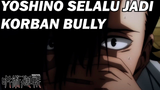 Yoshino Si Korban Bully yang Malang ❗️❗️ - Jujutsu Kaisen