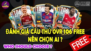 FIFA MOBILE | ĐÁNH GIÁ CẦU THỦ 106 FREE "TOP PROSPECTS" - WHO SHOULD CHOOSE ?