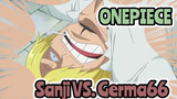 ONEPIECE | Sanji VS. Germa Family: Nostalgic AMV
