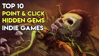 Top 10 Point & Click Indie Games Hidden Gems