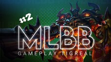 MLBB Gameplay tigreal #2