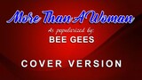 More Than A Woman - As popularized by the Bee Gees (COVER VERSION)