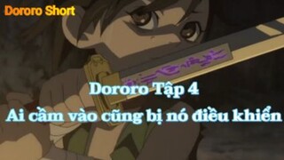 Dororo Tập 4 - Ai cầm thanh gươm này đều bị điều khiển