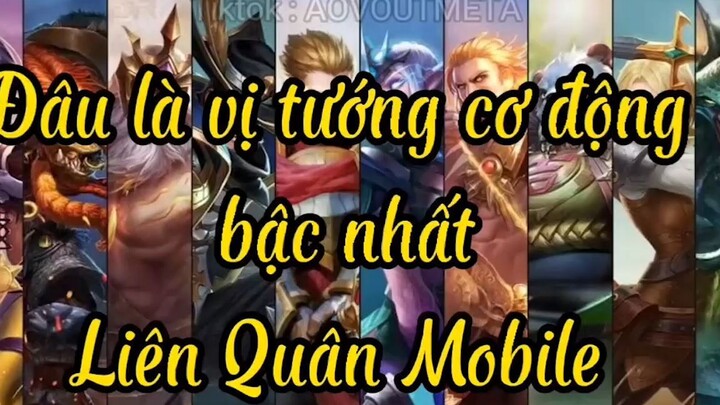 Đâu là vị tướng cơ động nhất