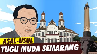 Asal Usul Tugu Semarang | Asal Usul