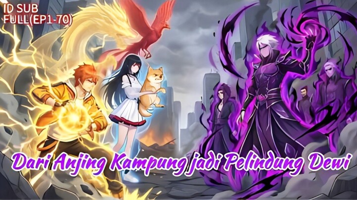 Dari Anjing Kampung jadi Pelindung Dewi Full Bahasa Indonesia