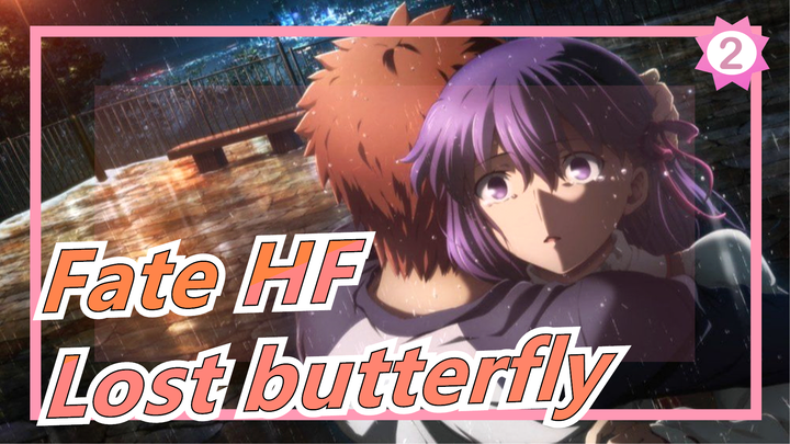 [Fate: Cảm Nhận Thiên Đường/Lost Butterfly/1080] 'I Beg You'_B2