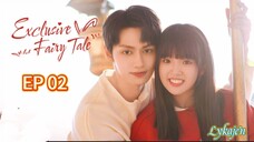 🇨🇳EXCLUSIVE FAIRYTALE EP 02(engsub)2023