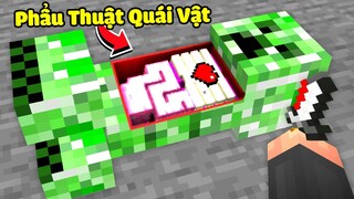 Minecraft nhưng mình có thể Phẩu Thuật Tất Cả Quái Vật