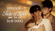 T!ժэ 0f Lovэ (2025) EP02 SUB INDO