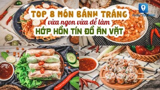 TOP 8 MÓN BÁNH TRÁNG vừa ngon vừa dễ làm hớp hồn tín đồ ăn vặt | Feedy TV