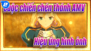 [Cuộc chiến chén thánh AMV] Biểu diễn hiệu ứng hình ảnh_2