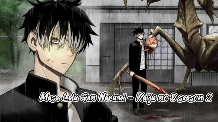 SUDAH OVERPOWER SEJAK AWAL!?🤯 MASA LALU GEN NARUMI - KAIJU NO. 8 SEASON 2 💫