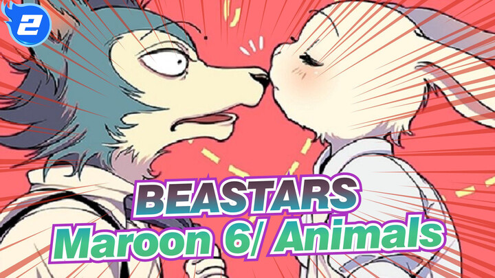 [BEASTARS]Maroon 5/ Animals_2