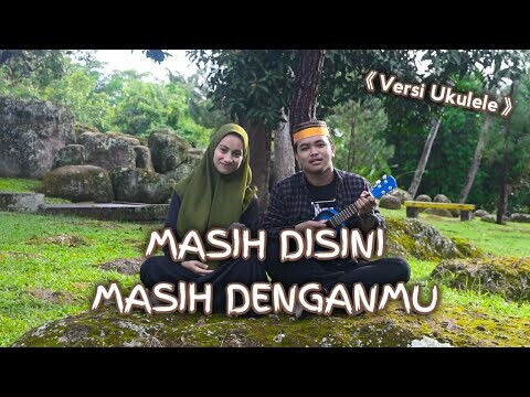 Masih Disini Masih Denganmu - Goliath - (Cover by Ekha & Fadli Fani)