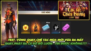 Free Fire| Vòng quay may mắn chế tác mùa mới - Quay phát ra đồ luôn có tin được không ???
