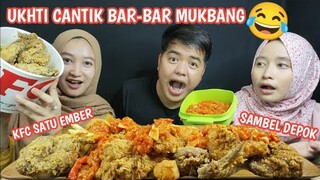 UKHTI CANTIK BAR-BAR BIKIN NGAKAK 😂 ! MUKBANG AYAM GORENG KFC PLUS SAMBEL DEPOK