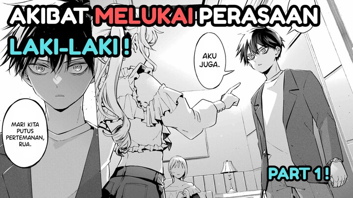 AKIBAT MELUKAI PERASAAN LAKI-LAKI ! | Anta to Osananajimitte dake demo Iyananoni! CH 1-3