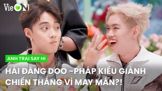 Hải Đăng Doo - Pháp Kiều ngơ ngác vì chiến thắng bất ngờ | Anh Trai Say Hi