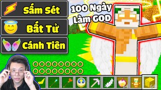 JAYGRAY THỬ THÁCH 100 NGÀY LÀM GOD SINH TỒN TRONG MINECRAFT*SỞ HỮU SỨC MẠNH TẠO RA TRÁI ĐẤT 💛😇