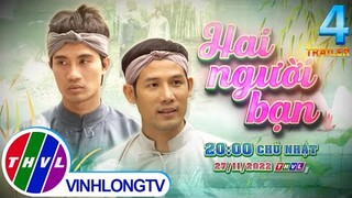 Thế giới cổ tích: Hai Người Bạn - Tập Cuối (Trailer)