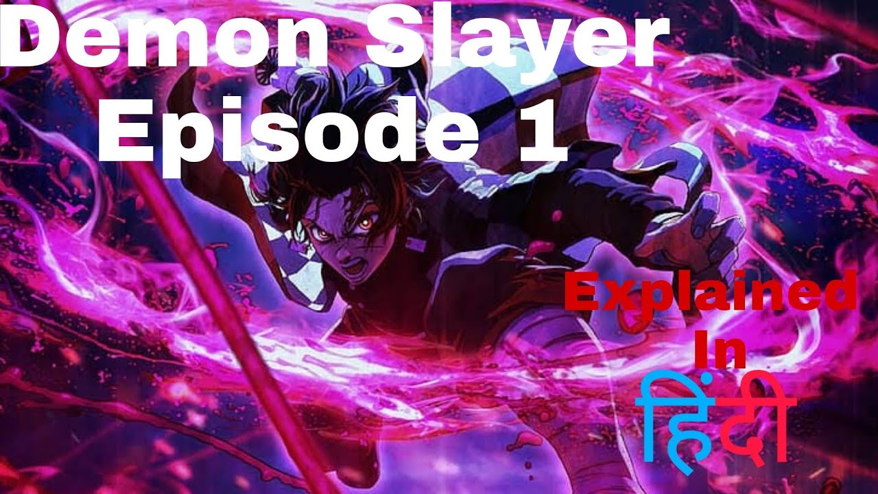Demon Slayer Episode 1 Explanation In Hindi, Animex Hindi
