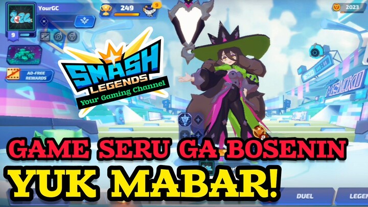 SMASH LEGENDS : Game Seru Ga Bosenin! Yuk Mabar!!!