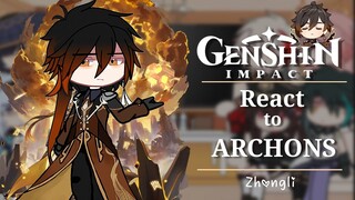 Genshin Impact react to Archons : Zhongli ! || pt.2/4 || Genshin Impact ||